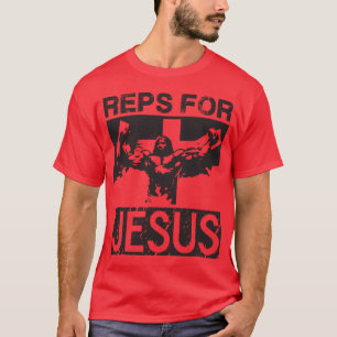 Reps For Jesus T-Shirt