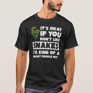 Reptile Keeper Its Kind Of A Smart People Pet Snak T-Shirt