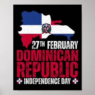 Republic Independence Day Dominican Flag And Map  Poster