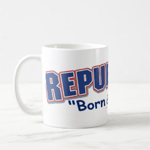 Republican Born & Raised Mug