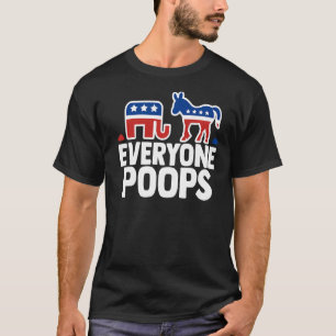 Republican Democrat Political Humour Everyone Poo T-Shirt