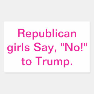 Republican Girls Say No Trump Hankamer Artjunkhau Rectangular Sticker