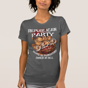 REPUBLICAN PARTY DEAD LF VG HG OBITUARY FUNERAL HG T-Shirt