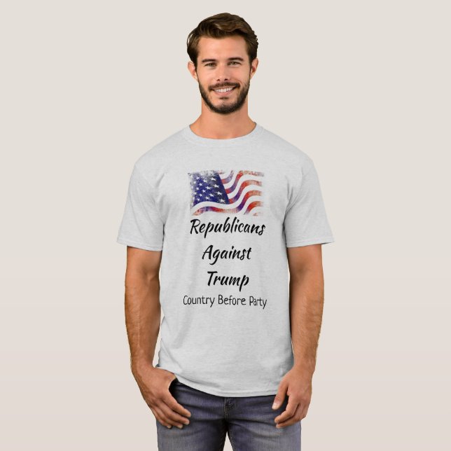 Republicans Against Trump, Country Before Party T-Shirt (Front Full)