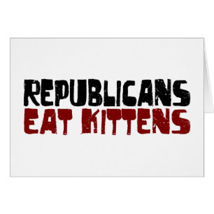 Republicans Eat Kittens