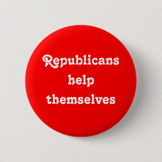 "Republicans Help Themselves" Button