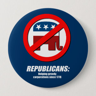 Republicans - Helping Greedy Corporations 10 Cm Round Badge