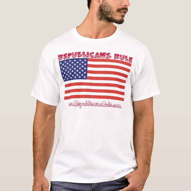 REPUBLICANS RULE T-Shirt (Front)