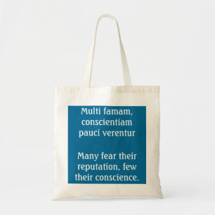 Reputation or conscience - Pliny quote Tote Bag