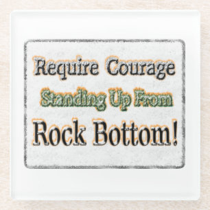 "Require Courage" Cute Design. Buy Now Glass Coaster