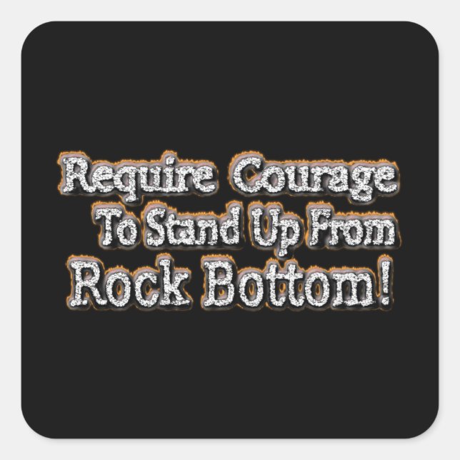 "Require Courage" Cute Design. Buy Now Square Sticker (Front)