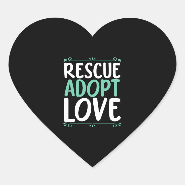 Rescue Adopt Love Animal Rights Animal Rescue Heart Sticker (Front)