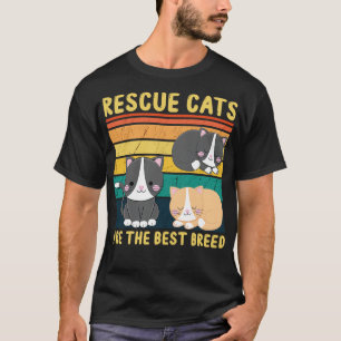 Rescue Cats Are The Best Breed 1 T-Shirt