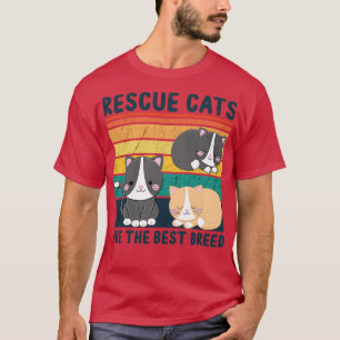 Rescue Cats Are The Best Breed T-Shirt