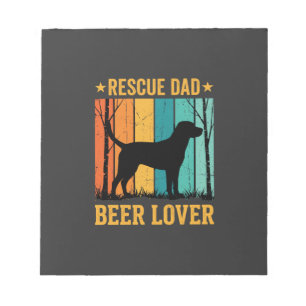 Rescue Dad Beer Lover Vintage Dog Notepad