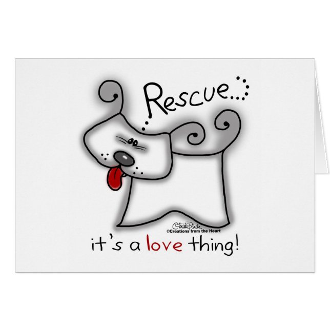 Rescue Dog ... It's A Love Thing (Front Horizontal)