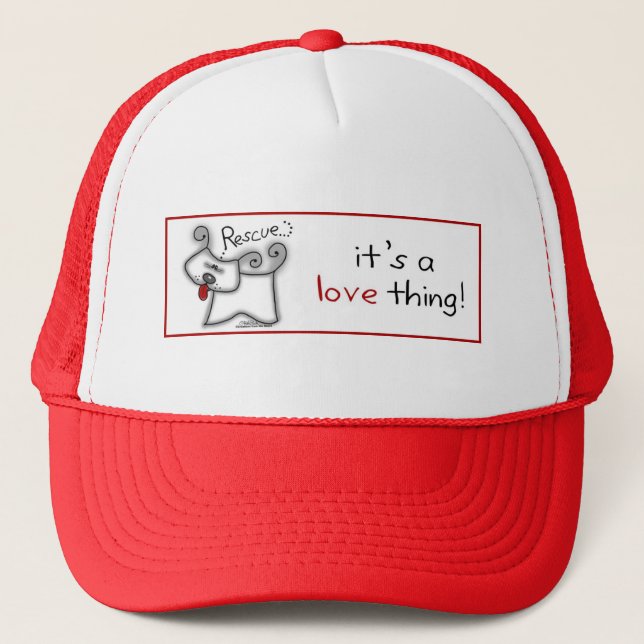 Rescue Dog ... It's A Love Thing Trucker Hat (Front)