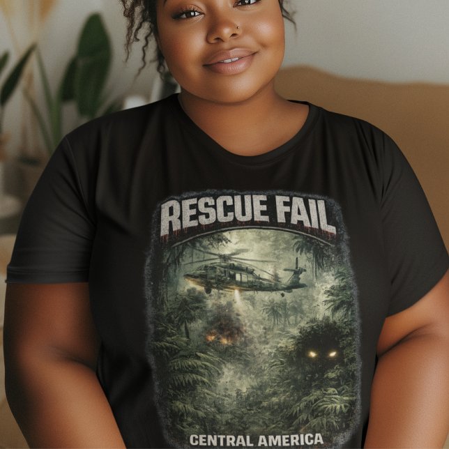 Rescue Fail Women's Plus Size Dark T-Shirt (There’s something out there waiting for us… and it ain’t no man.)