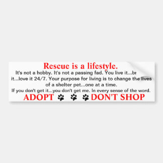 Rescue is a lifestyle bumper sticker