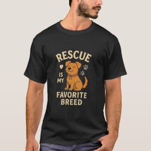 Rescue Is My Favorite Breed T-Shirt