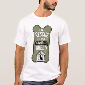 Rescue Is My Favourite Breed | Rescue Dog Lover De T-Shirt