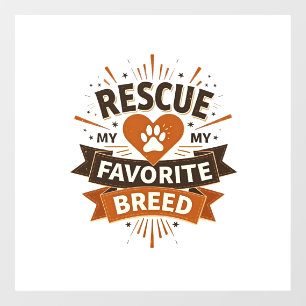 Rescue Is My Favourite Breed Vintage Dog Adoption 