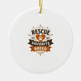 Rescue Is My Favourite Breed Vintage Dog Adoption  Ceramic Tree Decoration