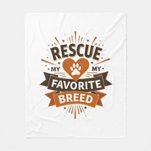 Rescue Is My Favourite Breed Vintage Dog Adoption  Fleece Blanket