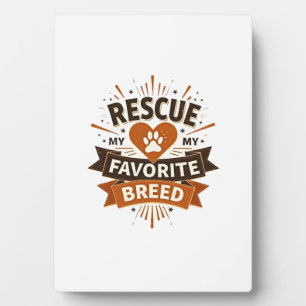 Rescue Is My Favourite Breed Vintage Dog Adoption  Plaque