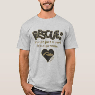 Rescue:  It's Not Just A Verb T-Shirt