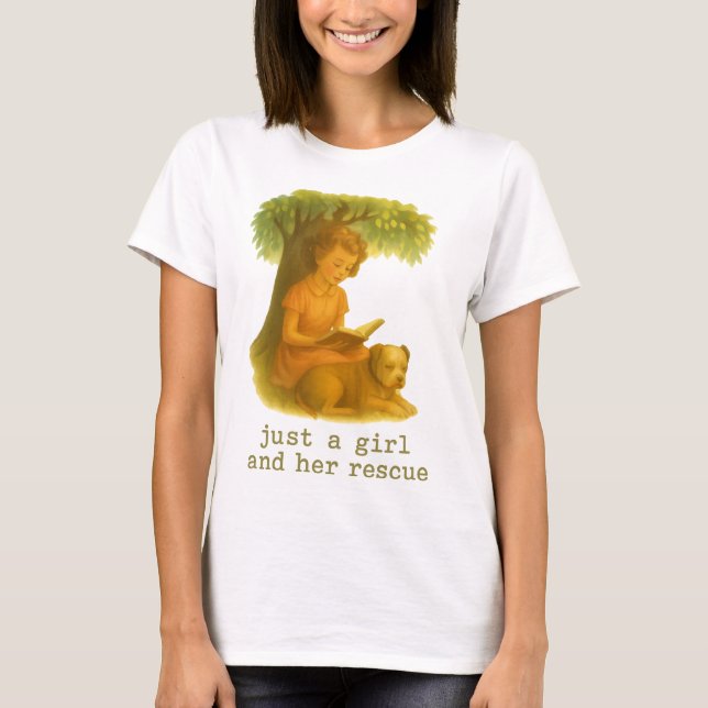 Rescue Pet T-Shirt - "just a girl and her rescue"  (Front)