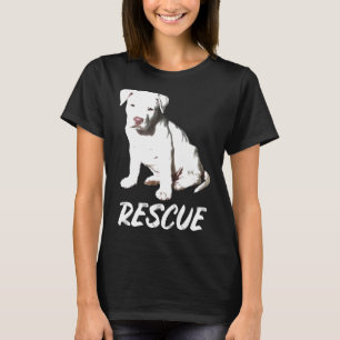 Rescue Pitbull Dog Puppy Cute Great Gif Lover Dogs T-Shirt