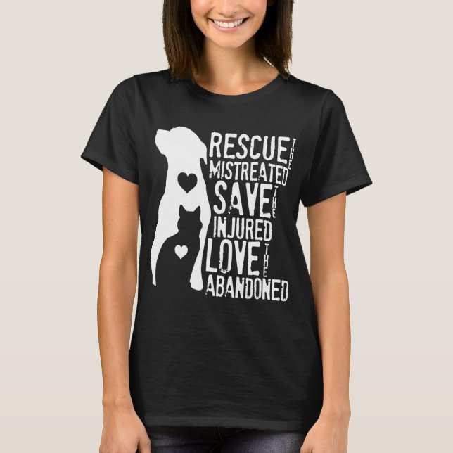 Rescue Save Love Animal Rescue Dog Lover Cat Lover T-Shirt (Front)