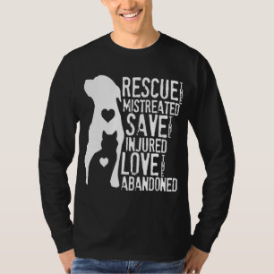 Rescue Save Love Animal Rescue Dog Lover Cat Lover T-Shirt