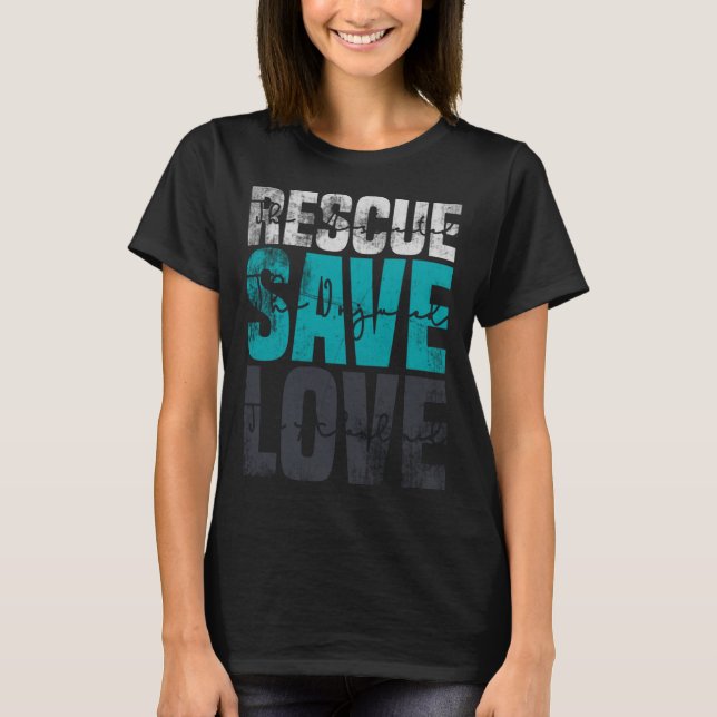 Rescue Save Love Animal  Rescue Dog T-Shirt (Front)