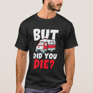 Rescue Service Saying Paramedic T-Shirt