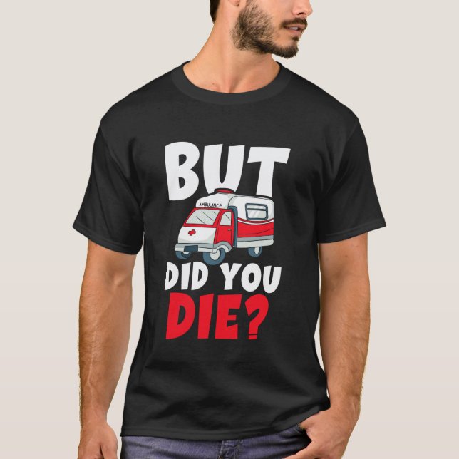 Rescue Service Saying Paramedic T-Shirt (Front)