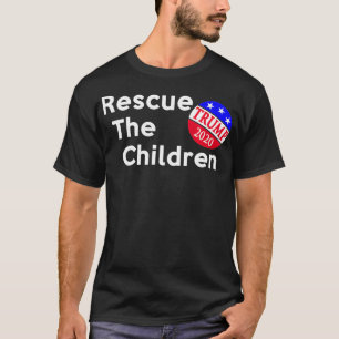Rescue The Children Trump 2020 Presidential Electi T-Shirt