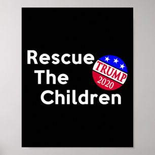 Rescue The Children Trump Presidential Election  Poster