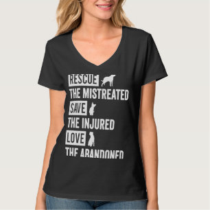 Rescue The Mistreated Save The Injured Love The Ab T-Shirt