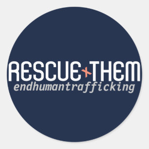 Rescue Them: End Human trafficking Classic Round Sticker