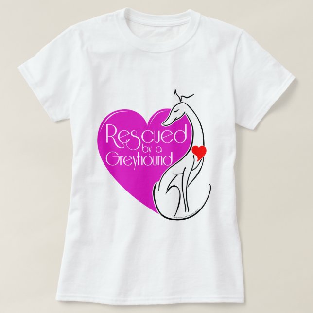 Rescued by a Greyhound Dog Illustrated T-Shirt (Design Front)