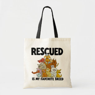 Rescued Dog and Cat is my Favourite Breed  Tote Bag