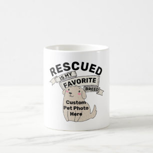 Rescued Dog Coffee Mug - Custom Funny Pet Photo