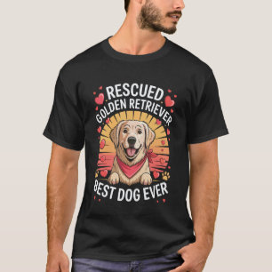 Rescued Golden Retriever Best Dog Ever T-Shirt