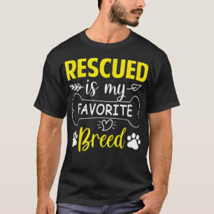 Rescued Is My Favorite Breed Animal Rescue T-Shirt