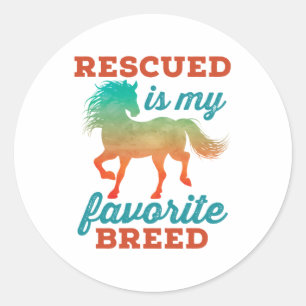 Rescued Is My Favorite Breed Horse Rescue Classic Round Sticker