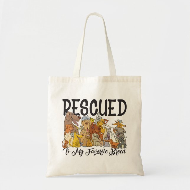 Rescued is my favorite Breed Tote (Front)