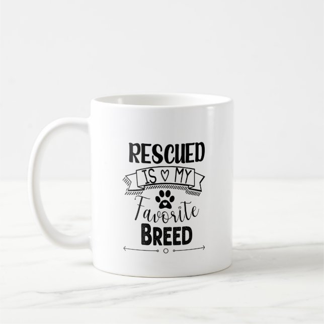 Rescued is my Favourite Breed Coffee Mug (Left)