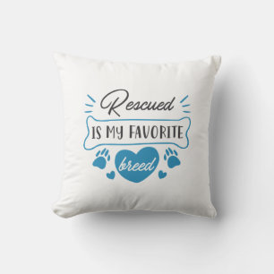 Rescued Is My Favourite Breed Cushion